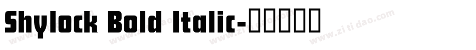 Shylock Bold Italic字体转换